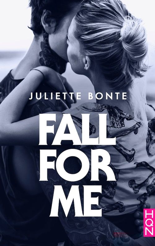 Couverture ebook de Fall for me, de Juliette Bonte