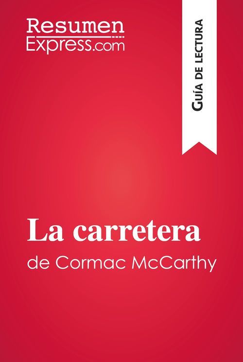 ebook cover of La carretera de Cormac McCarthy (Guía de lectura), by Julie Mestrot, Marta  Sanchez Hidalgo