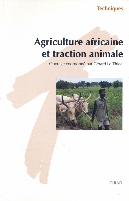 Couverture ebook de Agriculture africaine et traction animale, de Gérard Le thiec