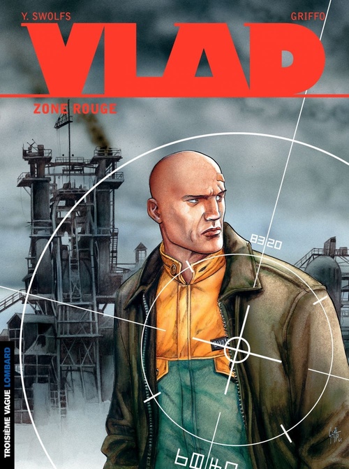 Couverture ebook de Vlad - tome 3 - Zone rouge, de Yves Swolfs, Griffo