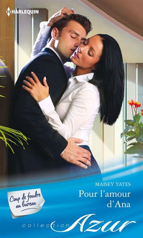 Couverture ebook de Pour l'amour d'Ana, de Maisey Yates
