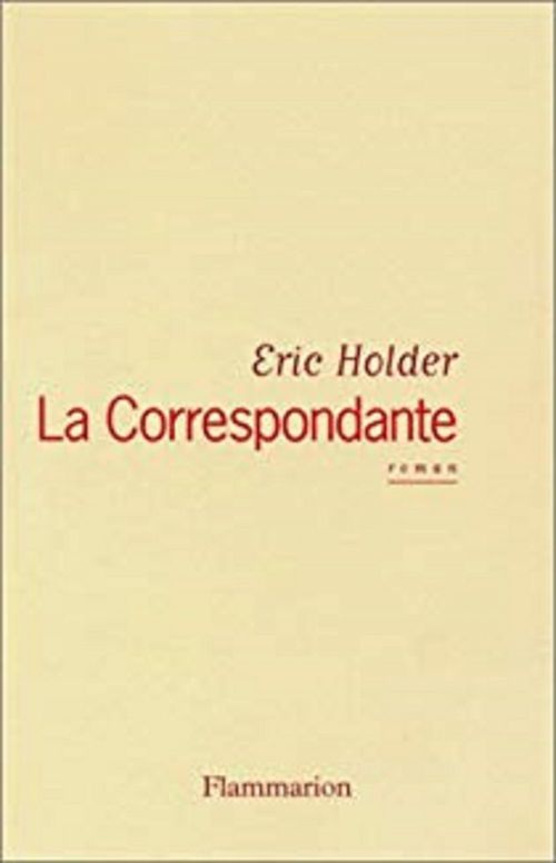Couverture ebook de La correspondante, de Eric Holder
