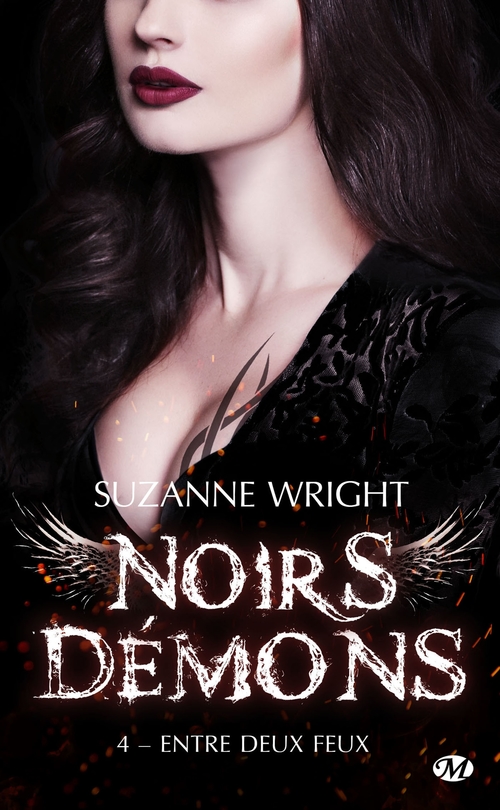 Couverture ebook de Noirs démons, T4 : Entre deux feux, de Suzanne Wright