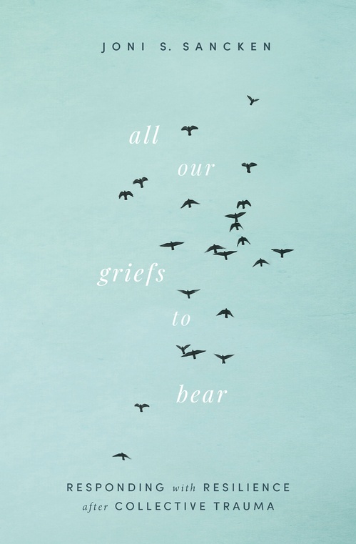 ebook cover of All Our Griefs to Bear, by Joni S. Sancken