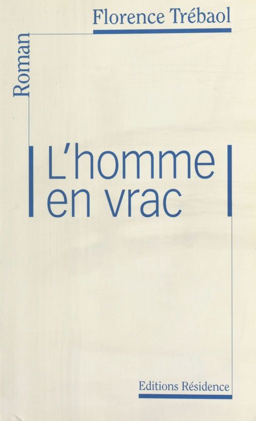 ebook cover of L'Homme en vrac, by Florence Trebaol