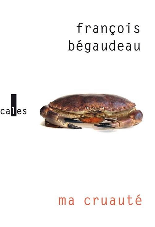 Couverture ebook de Ma cruauté, de François Bégaudeau