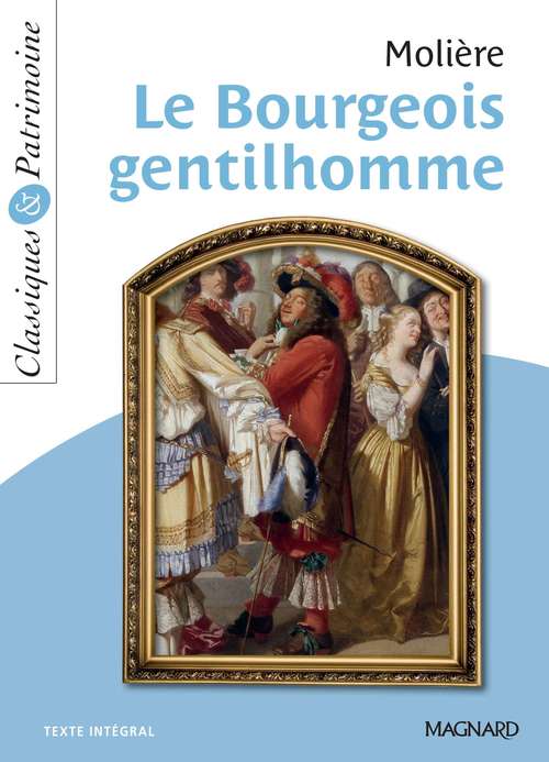 Couverture ebook de Le Bourgeois gentilhomme - Classiques et Patrimoine, de Molière