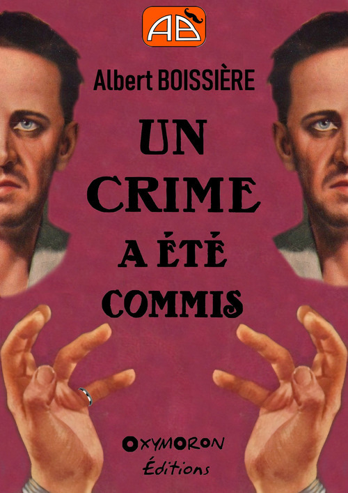 ebook cover of Un crime a été commis, by Albert Boissiere