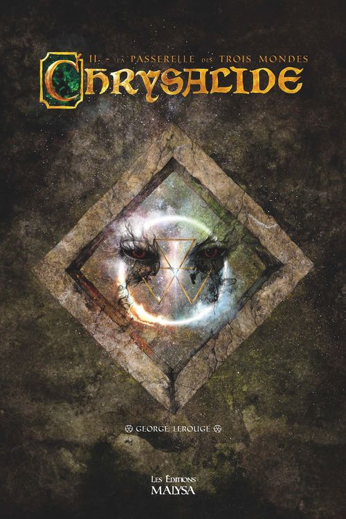 Couverture ebook de Chrysalide Tome 2. La Passerelle des trois Mondes, de George Lerouge