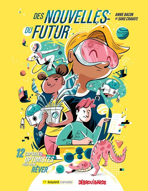ebook cover of Des nouvelles du futur, by Annie Bacon, Les Debrouillards Les Debrouillards