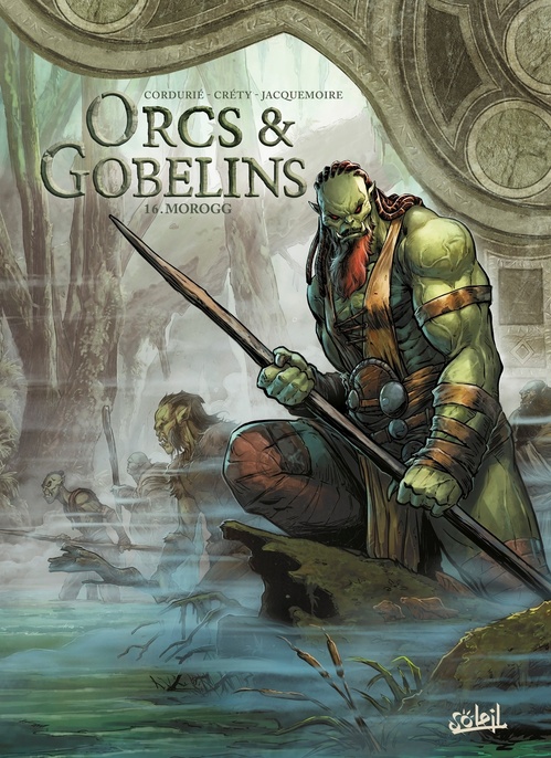 Couverture ebook de Orcs et Gobelins T16 - Morogg, de Sylvain Cordurie