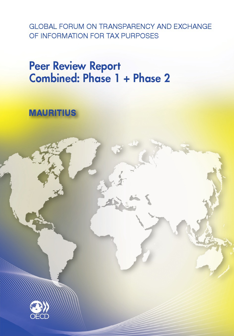 Couverture ebook de Global Forum on Transparency and Exchange of Information for Tax Purposes Peer Reviews: Mauritius 2011, de Collectif