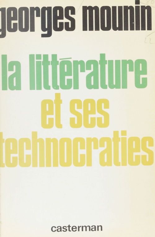 ebook cover of La Littérature et ses technocraties, by Annelise Gray
