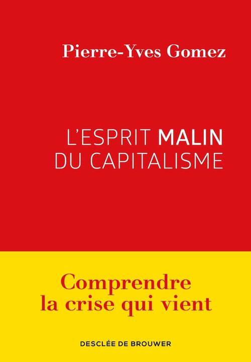 Couverture ebook de L'esprit malin du capitalisme, de Pierre-Yves Gomez