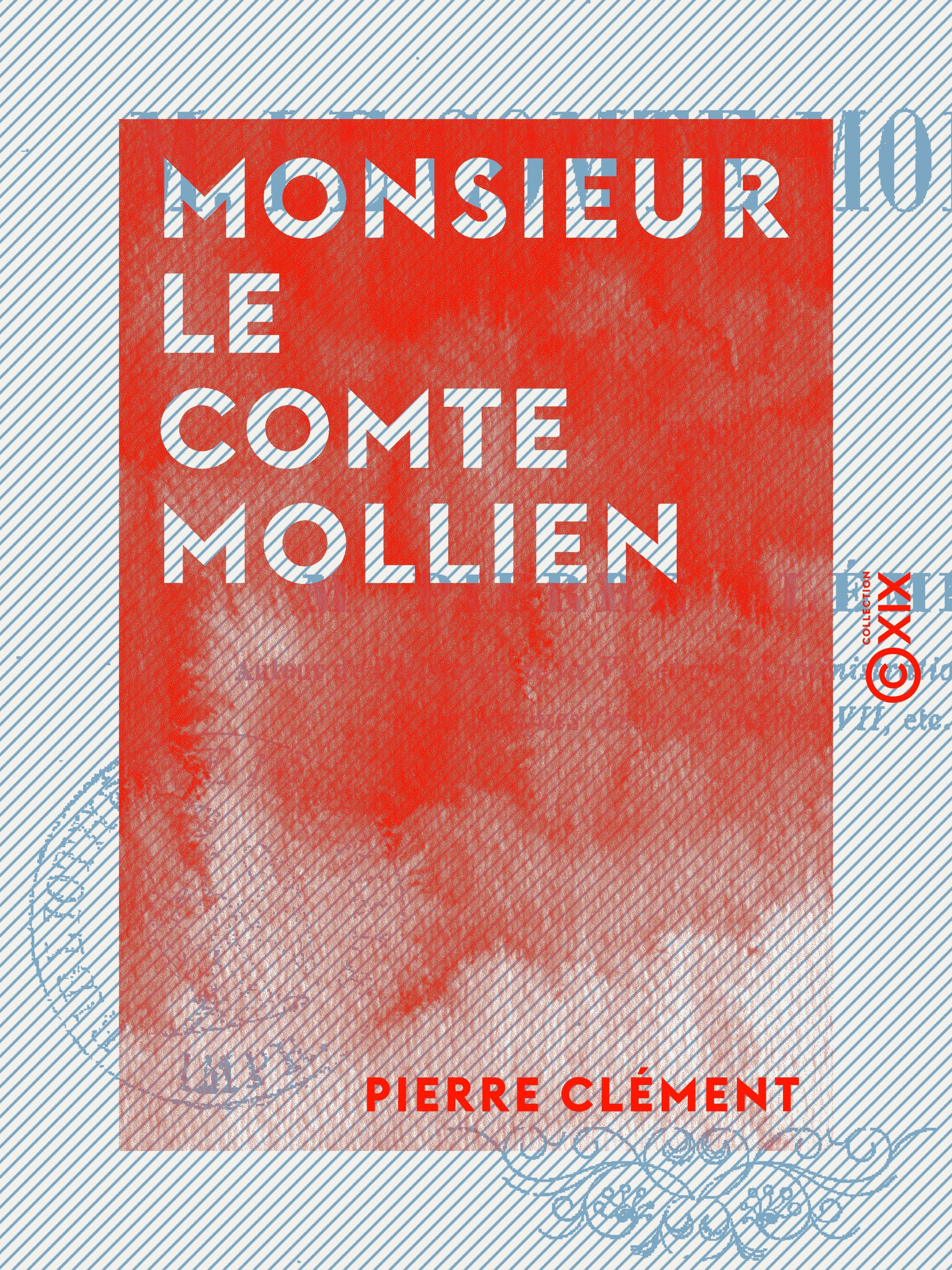 Couverture ebook de Monsieur le comte Mollien, de Pierre Clement