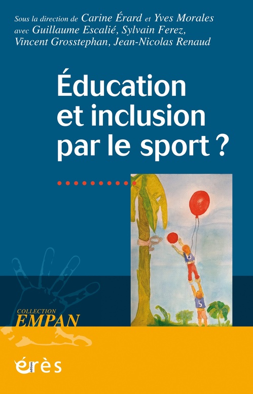 Couverture ebook de Education et inclusion par le sport ?, de Carine Erard, Yves Morales