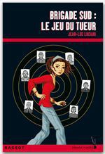 ebook cover of Brigade sud : le jeu du tueur, by Luciani-J.L