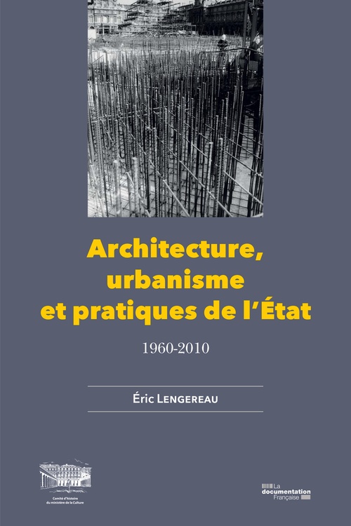 ebook cover of Architecture, urbanisme et pratiques de l'Etat, by Comite D'Histoire Du Ministere De La Cul