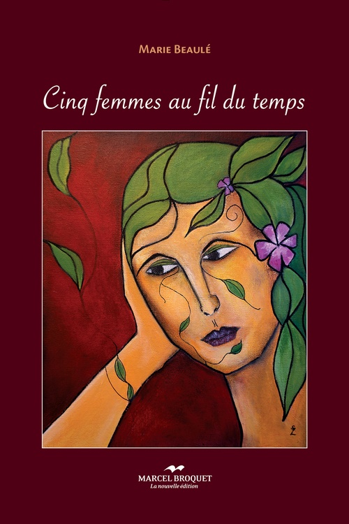 Couverture ebook de Cinq femmes au fil du temps, de Beaule Marie