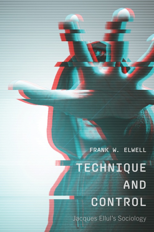 Couverture ebook de Technique and Control, de Frank W. Elwell