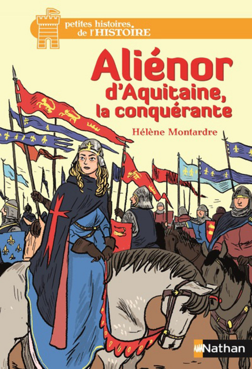 Couverture ebook de Aliénor d'Aquitaine, la conquérante, de Hélène Montardre