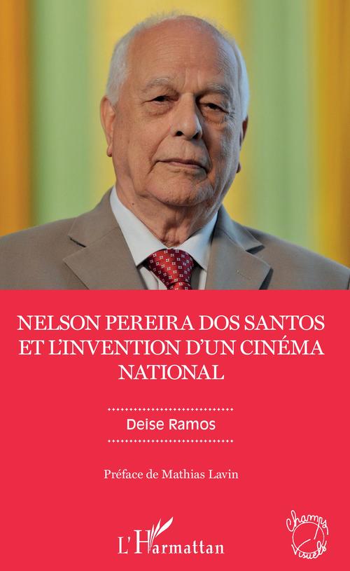 ebook cover of Nelson Pereira dos Santos et l'invention d'un cinéma national, by Ramos Deise