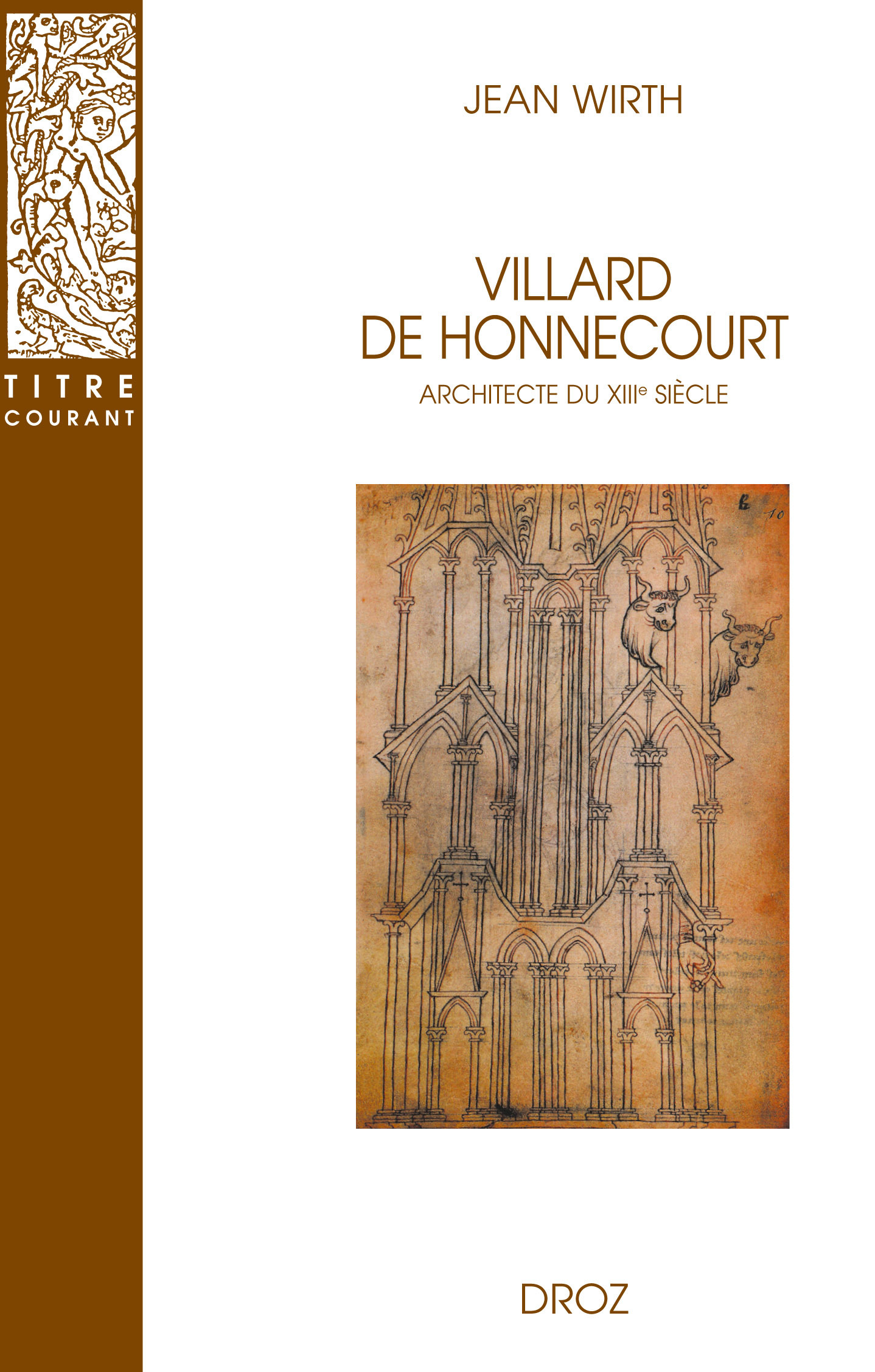 ebook cover of Villard de Honnecourt, architecte du XIIIe siècle, by Jean Wirth