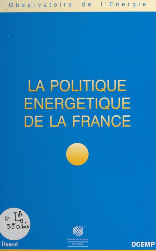 ebook cover of La politique énergétique de la France, by Collectif
