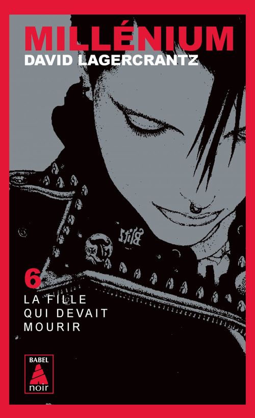 Couverture ebook de Millénium 6 - La fille qui devait mourir, de David Lagercrantz