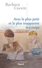 Couverture ebook de Avec le plus petit et le plus inapparent des corps, de Barbara Cassin