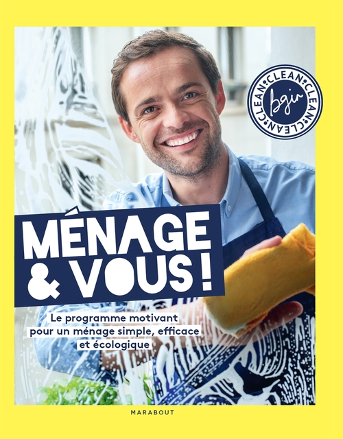 ebook cover of Ménage & Vous ! Le programme motivant pour un ménage simple, efficace et naturel, par Bgin Clean, by Bruno Ginesty, BGIN CLEAN