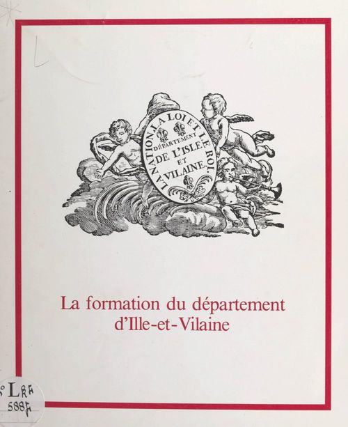 ebook cover of La formation du département d'Ille-et-Vilaine, by Jacques Charpy