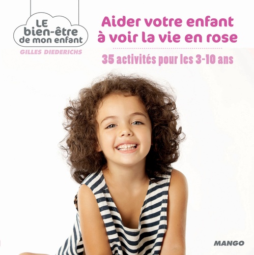 ebook cover of Aider votre enfant à voir la vie en rose, by Gilles Diederichs