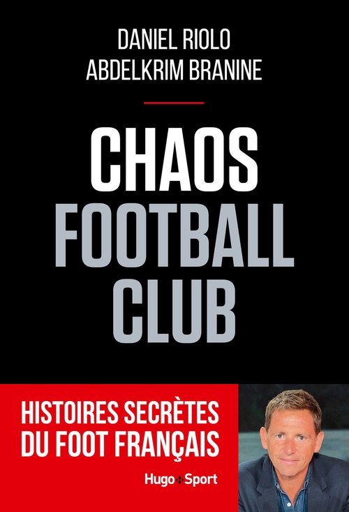 Couverture ebook de Chaos football club, de Abdelkrim Branine, Daniel Riolo