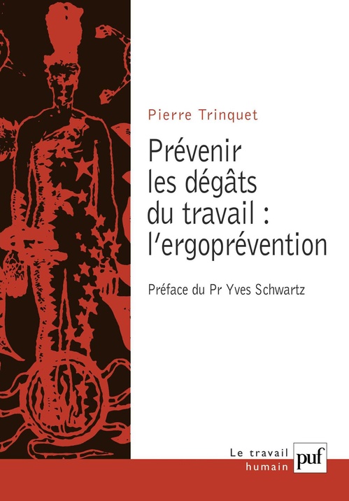 ebook cover of Prévenir les dégâts du travail : l'ergoprévention, by Pierre Trinquet