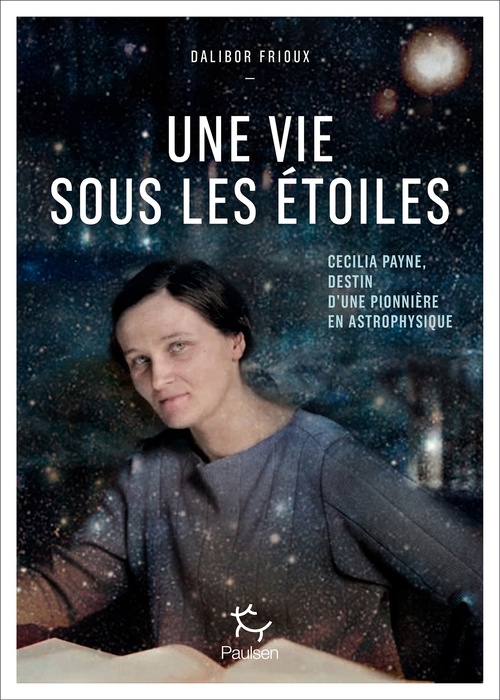 Couverture ebook de Cecilia Payne, une vie sous les étoiles, de Dalibor Frioux