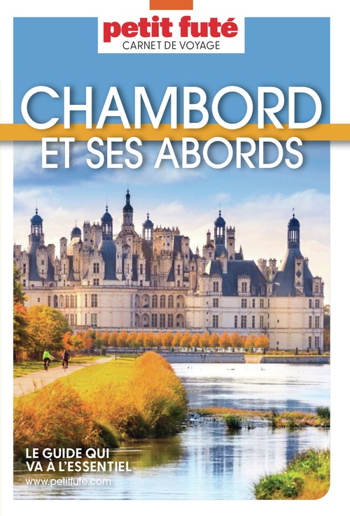 Couverture ebook de Guide Chambord Et Ses Abords 2025/2026 Carnet Petit Futé, de Auzias D., Labourde