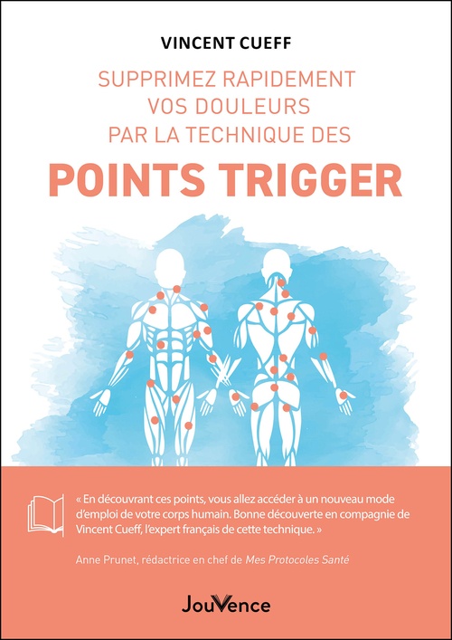 Couverture ebook de Supprimez rapidement vos douleurs par la technique des points trigger, de Vincent Cueff