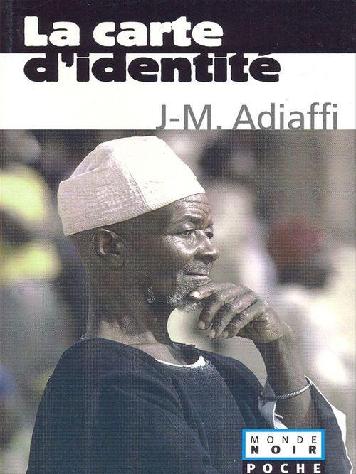 ebook cover of La carte d'identité Coll. Monde Noir poche, by Jean-marie Adiaffi