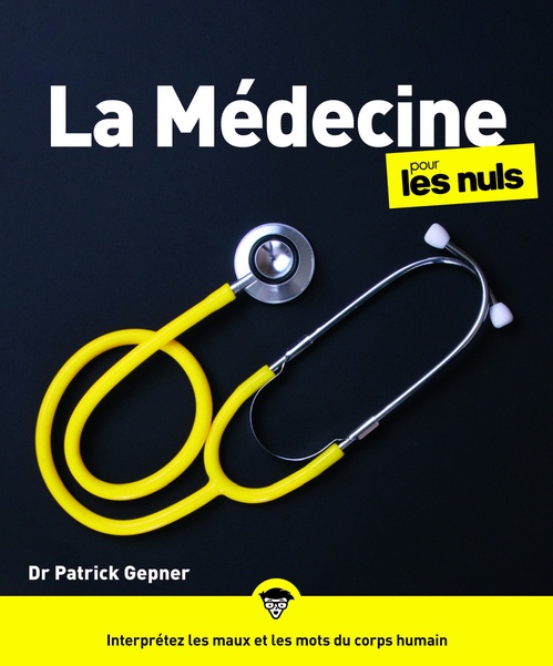 Couverture ebook de La Médecine pour les Nuls, grand format, 2e éd, de Patrick Gepner