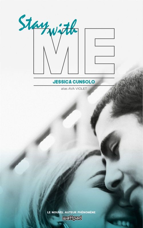 Couverture ebook de She's with me - Tome 2 - Stay with me, de Jessica alias Ava Violet Cunsolo