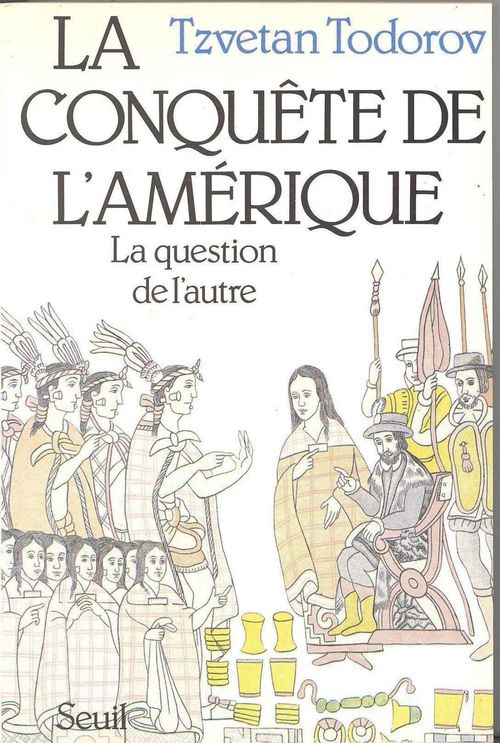 Couverture ebook de La Conquête de l'Amérique. La question de l'autre, de Todorov Tzvetan