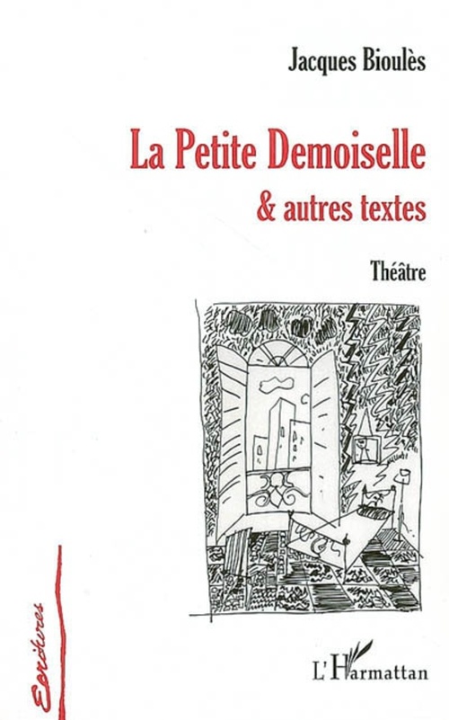 Couverture ebook de La Petite Demoiselle et autres textes, de Jacques Bioules