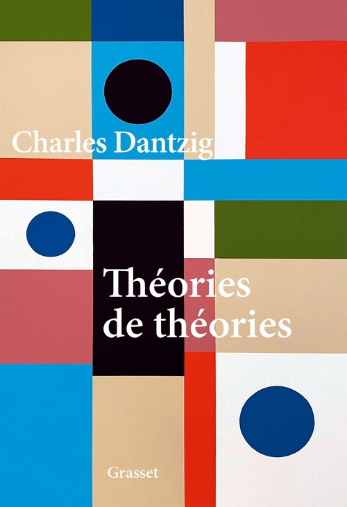 Couverture ebook de Théories de théories, de Charles Dantzig