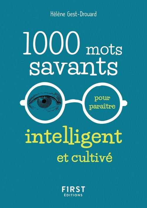 Couverture ebook de 1000 mots savants pour paraître intelligent et cultivé, de Helene Gest-drouard