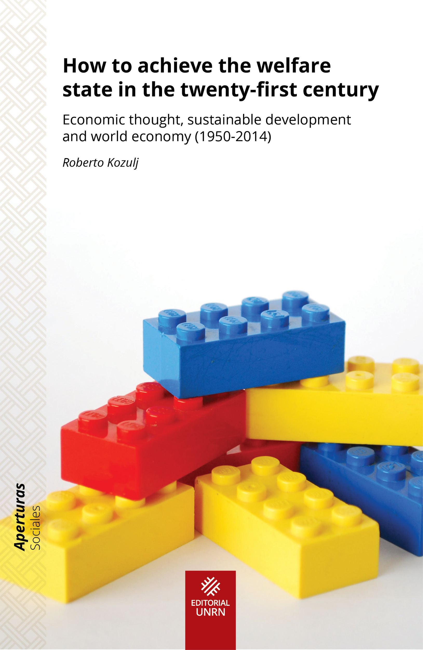 Couverture ebook de How to achieve the welfare state in the twenty-first century, de Roberto Kozulj