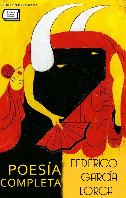 ebook cover of Poesía Completa. Edición ilustrada, by Federico Garcia Lorca