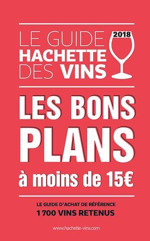 ebook cover of Guide Hachette des vins 2018 bons plans à moins de 15€, by Collectif