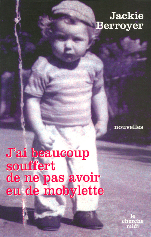 Couverture ebook de J'ai beaucoup souffert de ne pas avoir eu de mobylette, de Jackie Berroyer