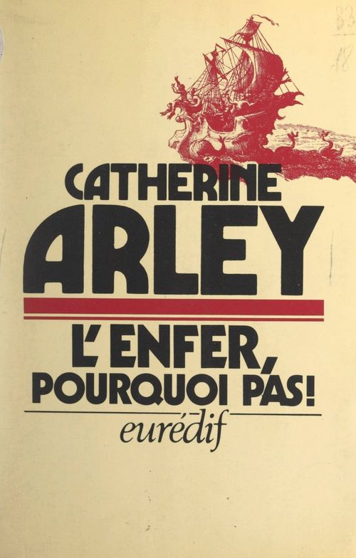 ebook cover of L'enfer, pourquoi pas !, by Catherine Arley